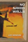 No Naked Walls - BENSON,  Lee - 9798201941987
