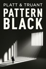 Pattern Black - Sean Platt ; Johnny B. Truant - 9798201945848