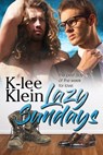 Lazy Sundays - K-lee Klein - 9798201963422