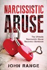 Narcissistic Abuse The Ultimate Narcissistic Abuse Recovery Workbook - John Range - 9798201979638