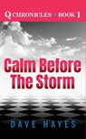 Calm Before the Storm - Dave Hayes - 9798201983680