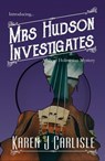 Mrs Hudson Investigates - Karen J. Carlisle - 9798201988586
