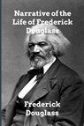 Narrative of the Life of Frederick Douglass - Frederick Douglass - 9798211369795