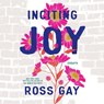 Inciting Joy: Essays -  - 9798212022255