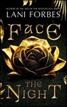 Face the Night - Lani Forbes - 9798212030946