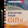 Discover Your Gifts: Celebrating How God Made You and Everyone You Know -  - 9798212053365