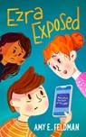 Ezra Exposed - Amy E. Feldman - 9798212175135