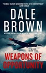 Brown, D: Weapons of Opportunity - Dale Brown - 9798212188395