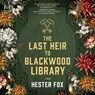The Last Heir to Blackwood Library -  - 9798212223881
