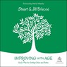 Improving with Age: God's Plan for Getting Older and Better -  - 9798212438896