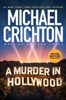 A Murder in Hollywood - Mich Crichton Writing as John Lange(tm) - 9798212514309