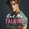Got Me Talking -  - 9798212560863