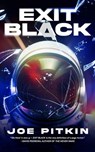 Exit Black - Joe Pitkin - 9798212631020