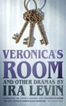 Levin, I: Veronica's Room and Other Dramas - Ira Levin - 9798212642743