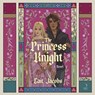 The Princess Knight -  - 9798212660891