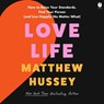 Love Life: How to Raise Your Standards, Find Your Person, and Live Happily (No Matter What) -  - 9798212902328