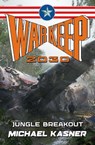 Jungle Breakout: WarKeep 2030 - Michael Kasner ; Pedro Veloso - 9798215014578
