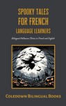 Spooky Tales for French Language Learners - Coledown Bilingual Books - 9798215017333