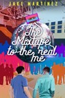 The Mixtape to the Real Me - Jake Martinez - 9798215017708