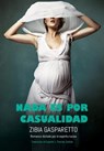 Nada es por Casualidad - Zibia Gasparetto ; Por el Espíritu Lucius ; J.Thomas Saldias, MSc. - 9798215028711