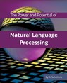 The Power and Potential of Natural Language Processing - A. Scholtens - 9798215029640