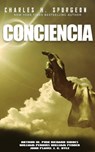 Conciencia - Charles H. Spurgeon ; Richard Sibbes ; WILLIAM PERKINS ; Arthur W. Pink ; William Fenner ; John Flavel ; John C. Ryle - 9798215051368