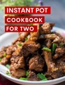 Instant Pot Cookbook For Two - Karen Williams - 9798215051689