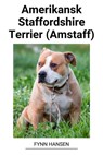 Amerikansk Staffordshire Terrier (Amstaff) - Fynn Hansen - 9798215060476