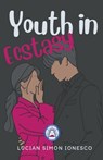 Youth in Ecstasy - Lucian Simon Ionesco - 9798215085127