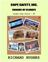 Cape Safety, Inc. - Change of Climate - Richard Hughes - 9798215103777