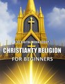 Christianity Religion for Beginners - Blue Digital Media Group - 9798215108109
