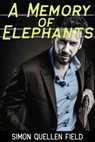 A Memory of Elephants - Simon Quellen Field - 9798215127117