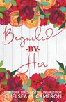 Beguiled by Her - Chelsea M. Cameron - 9798215156070