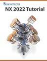 NX 2022 Tutorial - Online Instructor - 9798215168257