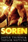 Soren: Scifi Alien Romance - Taylor Neptune ; Jasper Thorne - 9798215180792