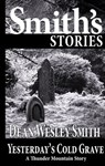 Yesterday's Cold Grave - Dean Wesley Smith - 9798215187494