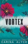 Vortex - Carina Alyce - 9798215199992