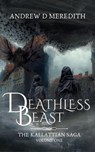 Deathless Beast - Andrew D Meredith - 9798215201817