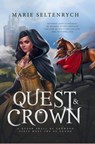 Quest & Crown - Marie Seltenrych - 9798215219799