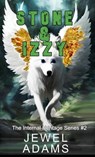 Stone & Izzy - Jewel Adams - 9798215227930