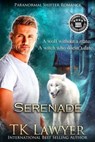 Serenade - TK Lawyer - 9798215237106