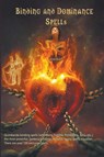 Binding and Dominance Spells - Asamod Ka - 9798215241264