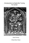 Introduction to Nashville Tuning for Guitar - David Harley - 9798215256404