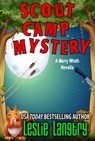 Scout Camp Mystery (A Merry Wrath Mysteries Novella) - Leslie Langtry - 9798215270431