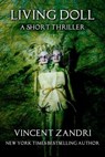 Living Doll - Vincent Zandri - 9798215298947