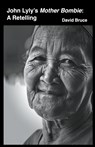 John Lyly's Mother Bombie - David Bruce - 9798215308073