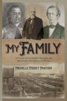 My Family: A Window into the Secrets, Successes, and Sins of Early New Orleans and Beyond - Michelle Freret Prather - 9798215316221
