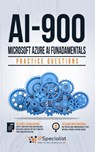 AI-900: Microsoft Azure AI Fundamentals Practice Questions - IP Specialist - 9798215337226