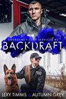 Backdraft - Lexy Timms ; Autumn Gaze - 9798215354636