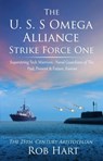 The U.S.S. Omega Alliance Strike Force One - Rob Hart - 9798215373569